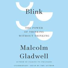 Blink: The Power of Thinking Without Thinking