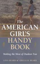 The American Girl's Handy Book