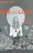 Fire and Love