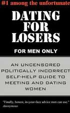 Dating for Losers, for Men Only