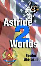 Astride Two Worlds