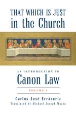 That Which Is Just in the Church: An Introductio – Volume 1