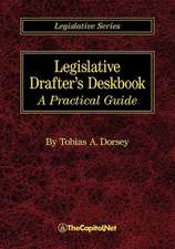 Legislative Drafter's Deskbook: A Practical Guide