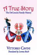 A True Story: The Deconcini Family History