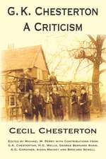 G. K. Chesterton, a Criticism