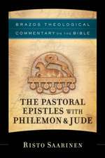 The Pastoral Epistles with Philemon & Jude