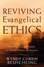 Reviving Evangelical Ethics: The Promises and Pitfalls of Classic Models of Morality