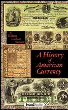 A History of American Currency