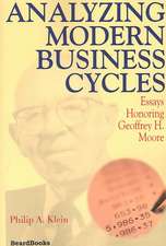 Analyzing Modern Business Cycles: Essays Honoring Geoffrey H. Moore