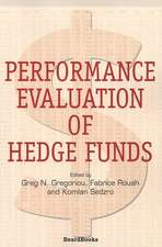 Performance Evaluation of Hedge Funds