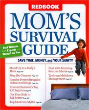 Redbook Mom's Survival Guide: Save Time, Money, and Your Sanity