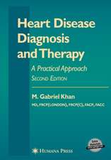 Heart Disease Diagnosis and Therapy: A Practical Approach