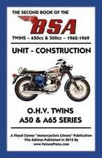 Second Book of the BSA Twins 650cc & 500cc 1962-1969