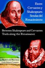 Entre Cervantes y Shakespeare