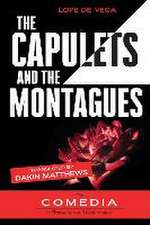 The Capulets and the Montagues