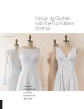 Designing Clothes with the Flat Pattern Method