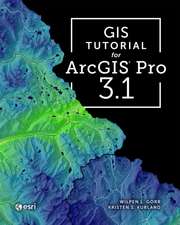 Gorr, W: GIS Tutorial for ArcGIS Pro 3.1
