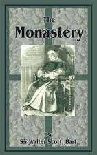 Scott, W: Monastery