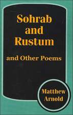 Sohrab and Rustum, and Other Poems