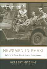 Newsmen in Khaki: Tales of a World War II Soldier Correspondent