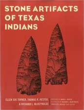 Stone Artifacts of Texas Indians