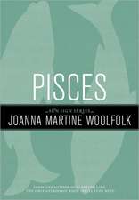 Woolfolk, J: Pisces