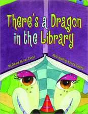 There's a Dragon in the Library