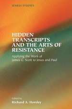 Hidden Transcripts and the Arts of Resistance