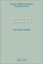 The Greek of the Gospel of Mark