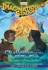 Challenge on the Hill of Fire