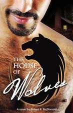 The House of Wolves