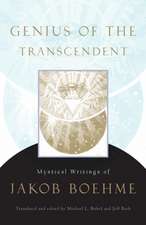 Genius of the Transcendent: Mystical Writings of Jakob Boehme