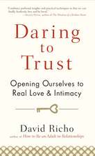 Daring to Trust