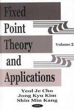 Fixed Point Theory & Applications: Volume II