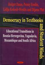 Democracy in Textbooks and Student Minds: Educational Transitions in Bosnia-Herzegovina, Yugoslavia, Mozambique and South Africa