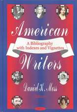 American Writers: A Bibliography with Indexes & Vignettes