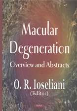 Macular Degeneration: Overview & Abstracts