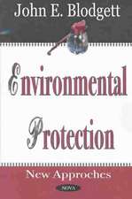 Environmental Protection: New Approaches