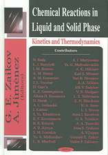 Chemical Reactions In Liquid & Solid Phase: Kinetics & Thermodynamics