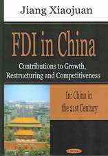 FDI in China: Contributions to Growth, Restructuring & Competitiveness