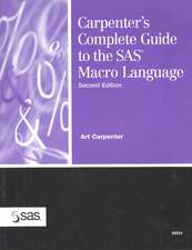 Carpenter's Complete Guide to the SAS Macro Language