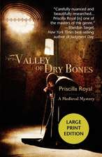 Valley of Dry Bones: A Medieval Mystery