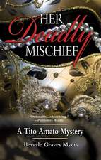 Her Deadly Mischief: A Tito Amato Mystery