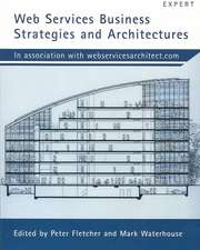 Web Services Business Strategies and Architectures