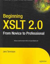 Beginning XSLT 2.0: From Novice to Professional