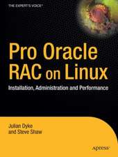 Pro Oracle Database 10g RAC on Linux: Installation, Administration, and Performance