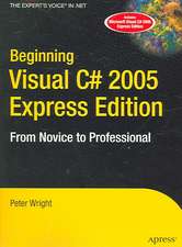 Beginning Visual C# 2005 Express Edition: From Novice to Professional