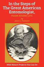 In the Steps of the Great American Entomologist, Frank Eugene Lutz