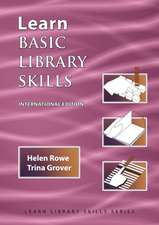 Learn Basic Library Skills a Practical Study Guide for Beginning Work in a Library (International Edition): 7 & 7