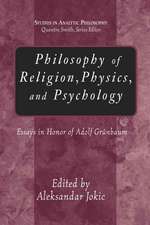 Philosophy of Religion, Physics, And Psychology